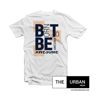 Born to be Awesome - White