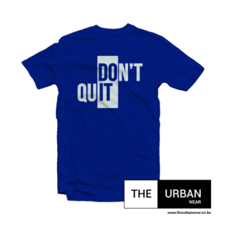 Don't Quit - Royal Blue